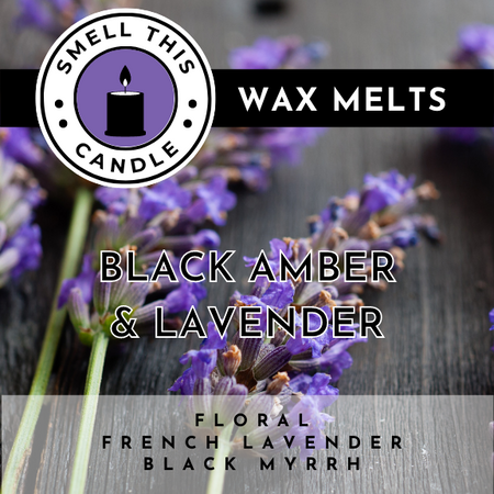 Black Amber &amp; Lavender wax melts